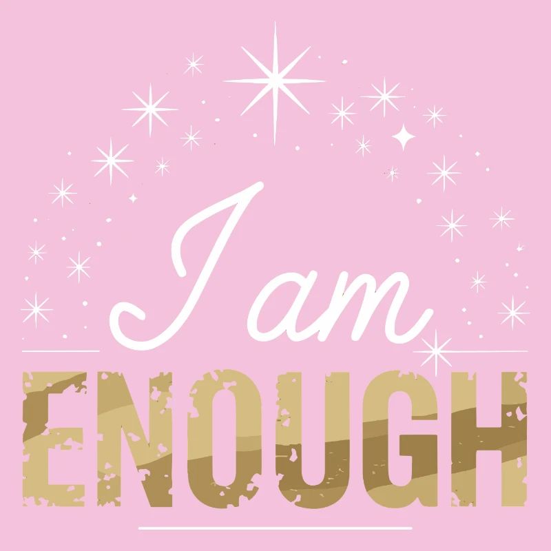 I Am Enough Self Love Saying Motivation