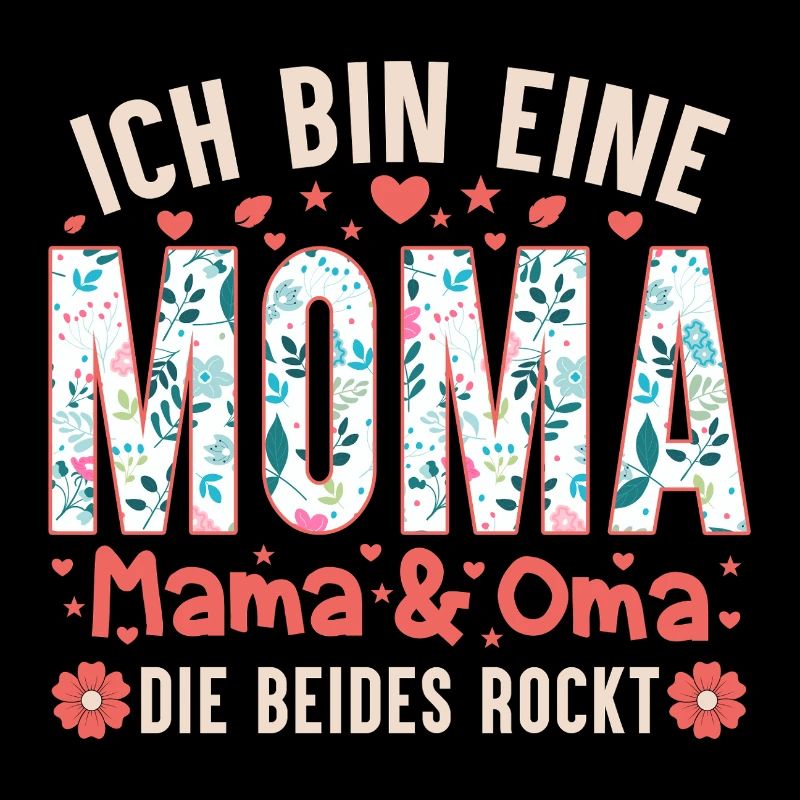 Ich Bin Eine Moma – Mama & Oma Die Beides Rockt