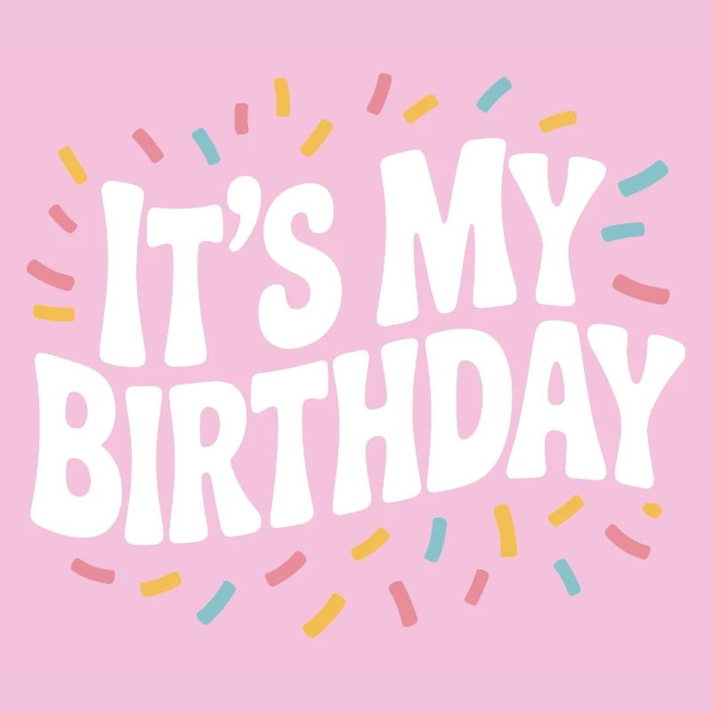 C'est mon anniversaire
