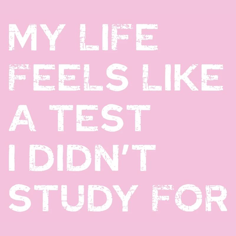 Ma vie ressemble à un test
