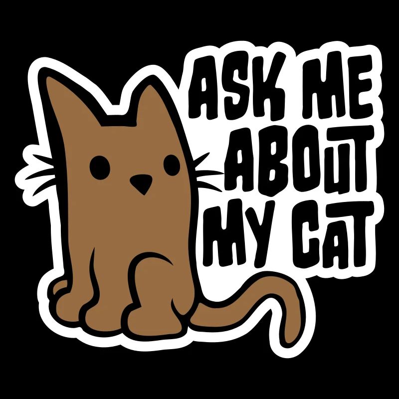 Demandez-moi pour mon chat Chat Amour des animaux Animaux