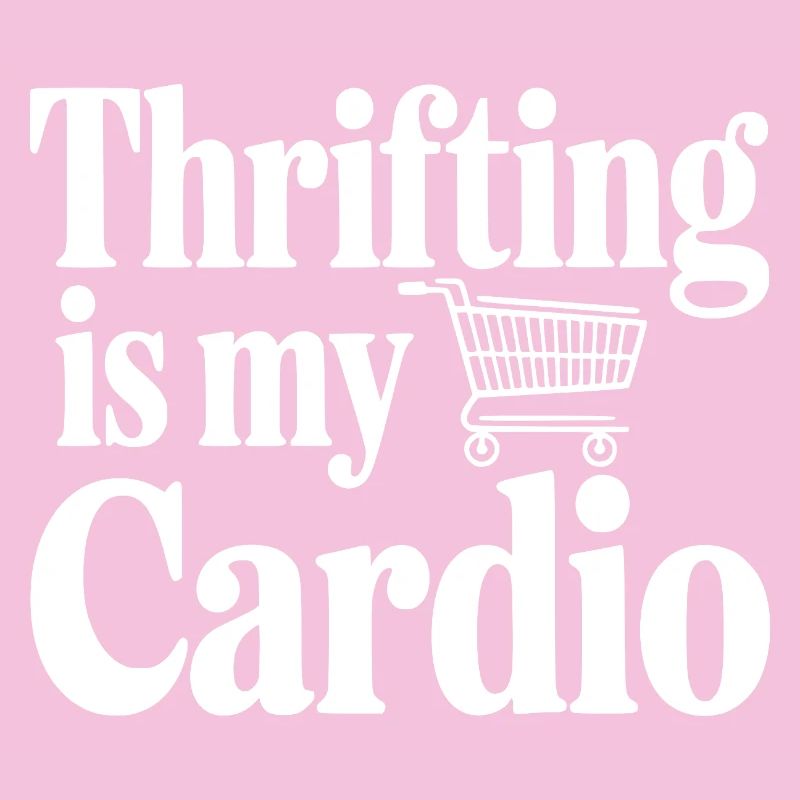 Thrifling ist mein Cardio