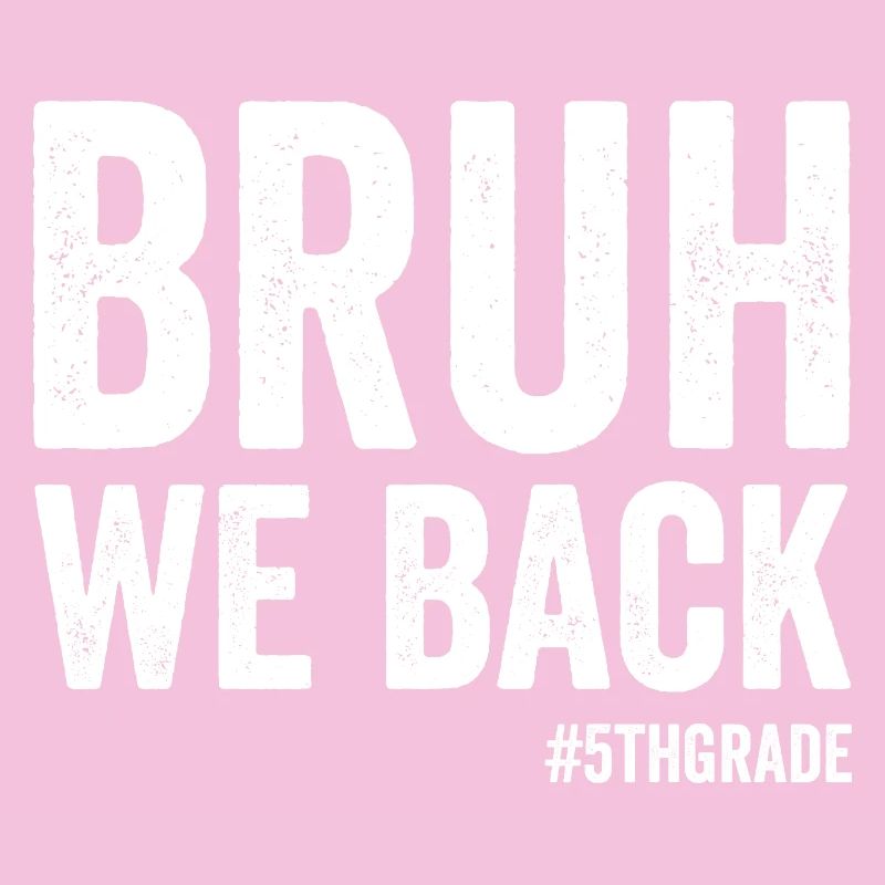 Brother, we're back, 5th grade, first school