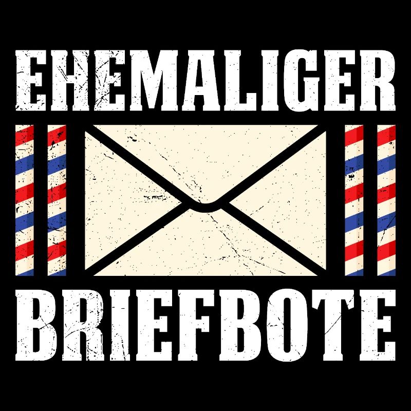 Briefträger EHEMALIGER BRIEFBOTE Lustiges
