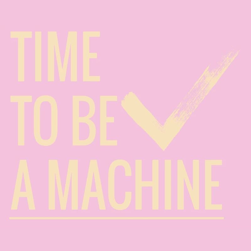 Il est temps d’être une machine