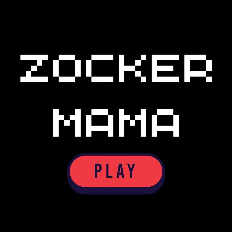 Zocker Mama