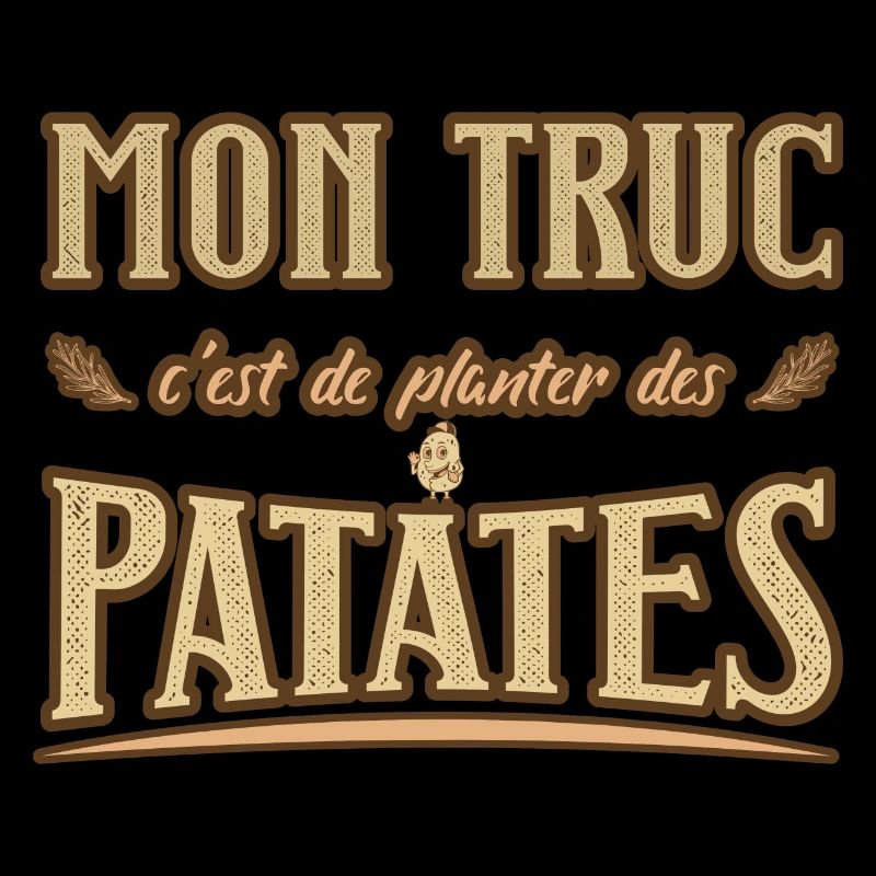 Mon truc c'est de planter des patates humour