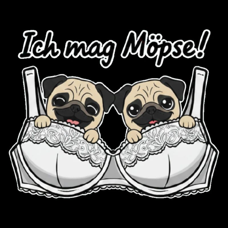 Ich mag Möpse Spruch mit lustigem Bild