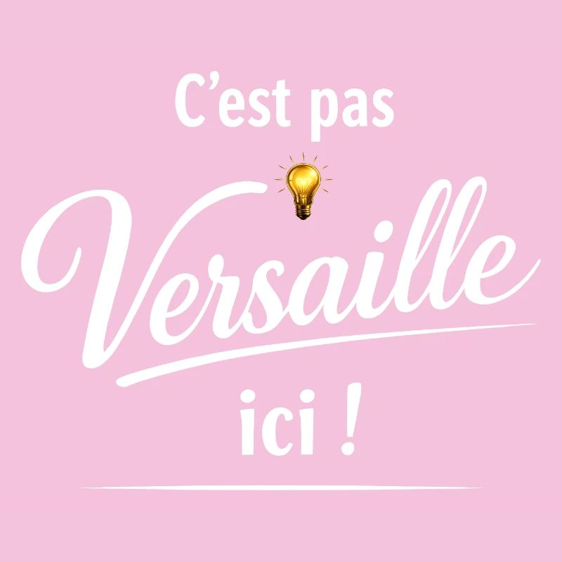 C’est pas Versailles ici – Replique de pub culte