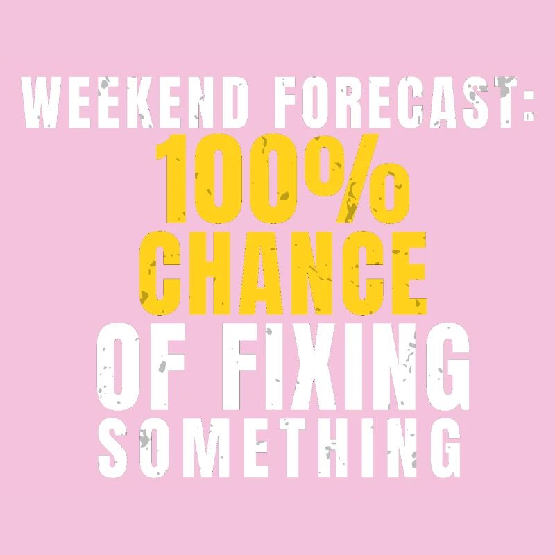 Weekend Forecast  Funny DIY