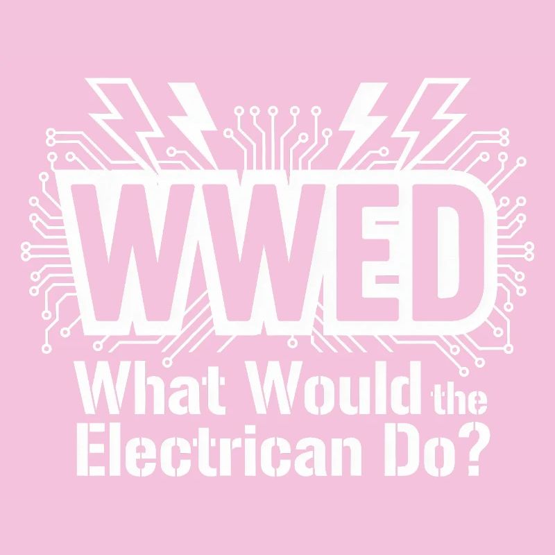 WWED Electrician Humor Gift ElectricianApprentice