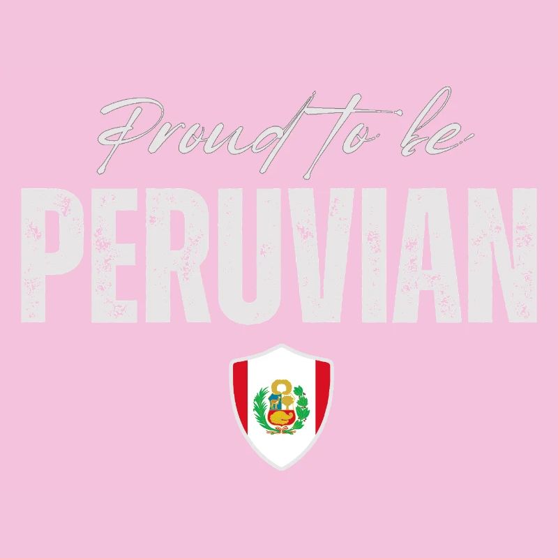 Proud Peruvian, Made in Peru