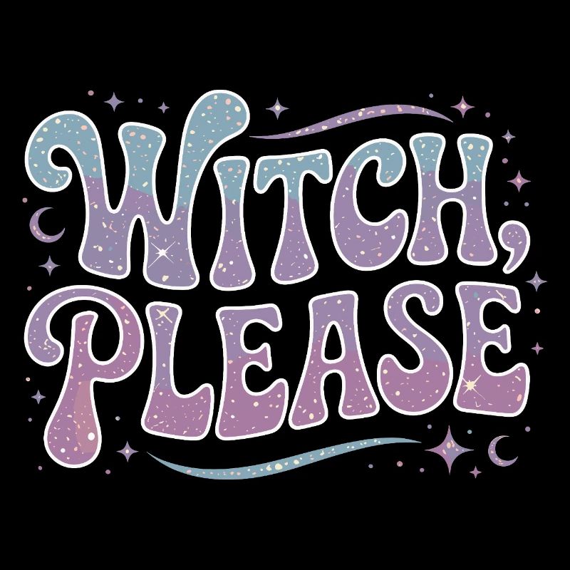 Witchcraft Witch Please Loves Sorcery Spellcaster