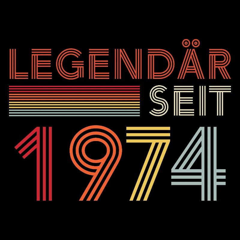 Legendär Seit 1974 Mann Geburtstag
