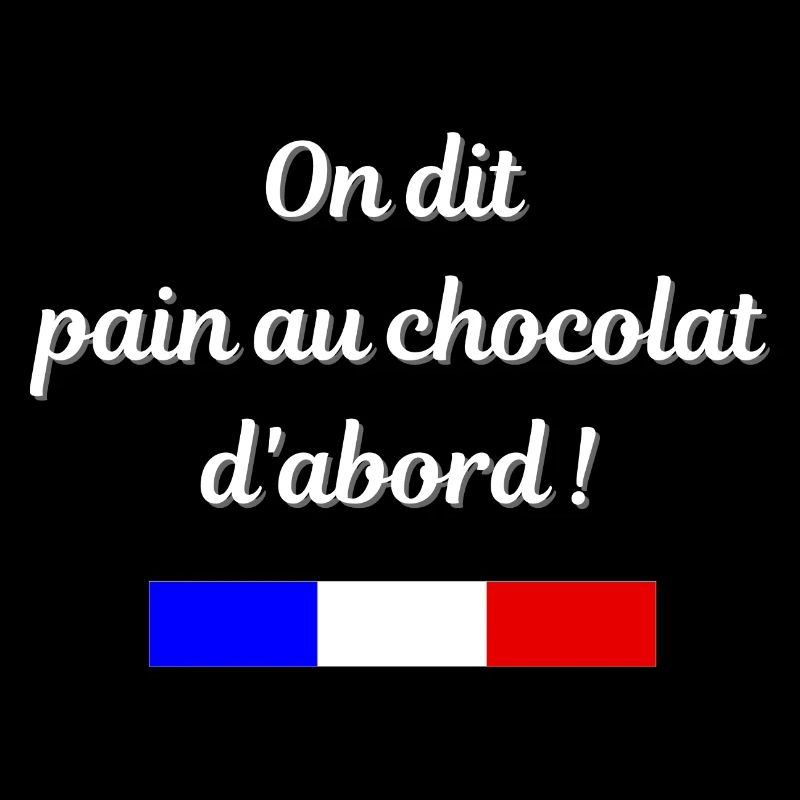On dit pain au chocolat d'abord
