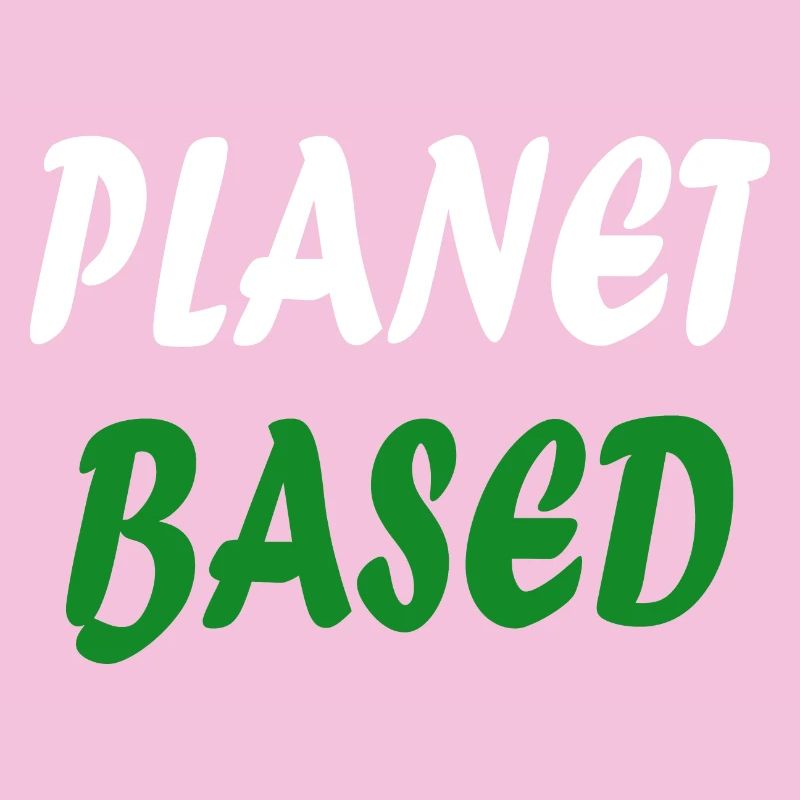 Planet based vegan