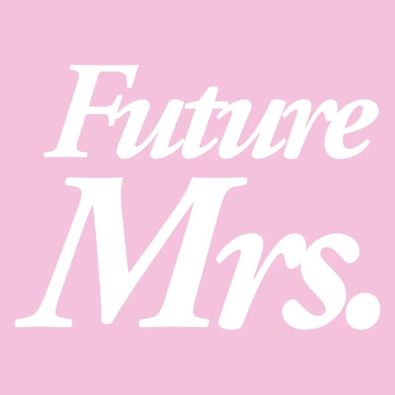 Future Mrs.