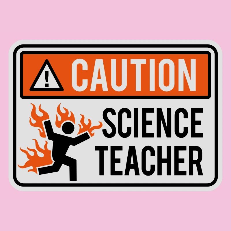 CAUTION, SCIENCE TEACHER - physique, chimie, laboratoire