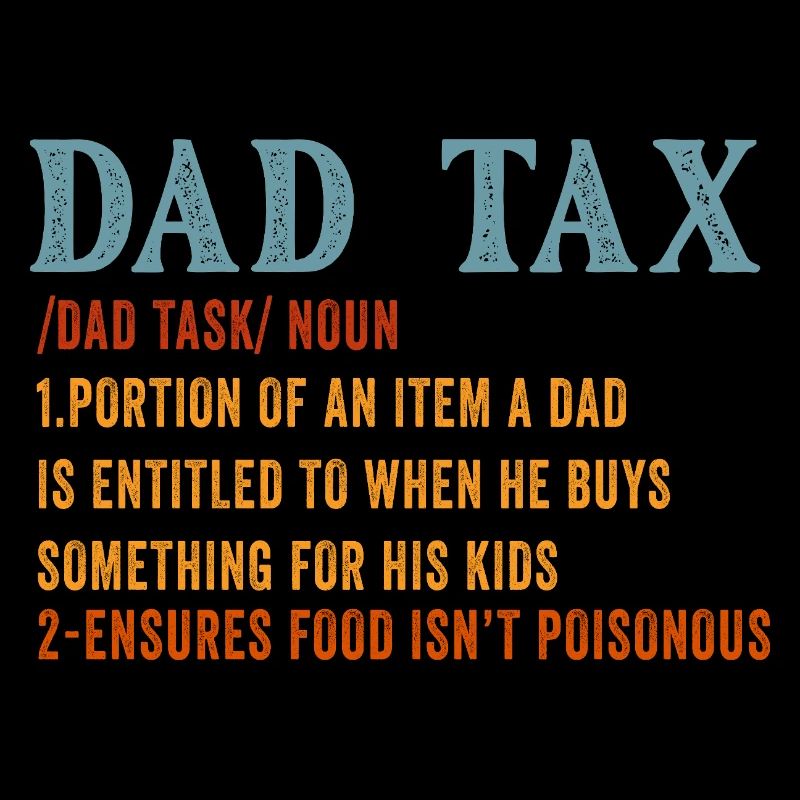 Dad Tax Task: Bold Orange Print