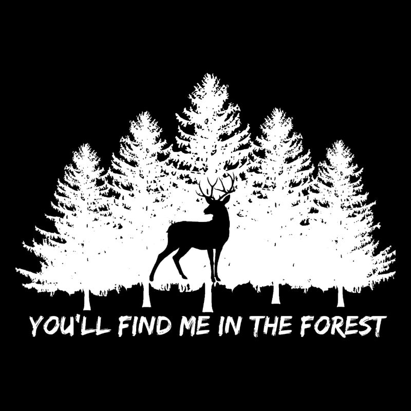 You will find me in the forest