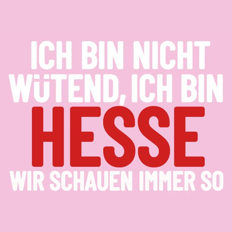 Ich bin nicht wütend - ich bin Hesse
