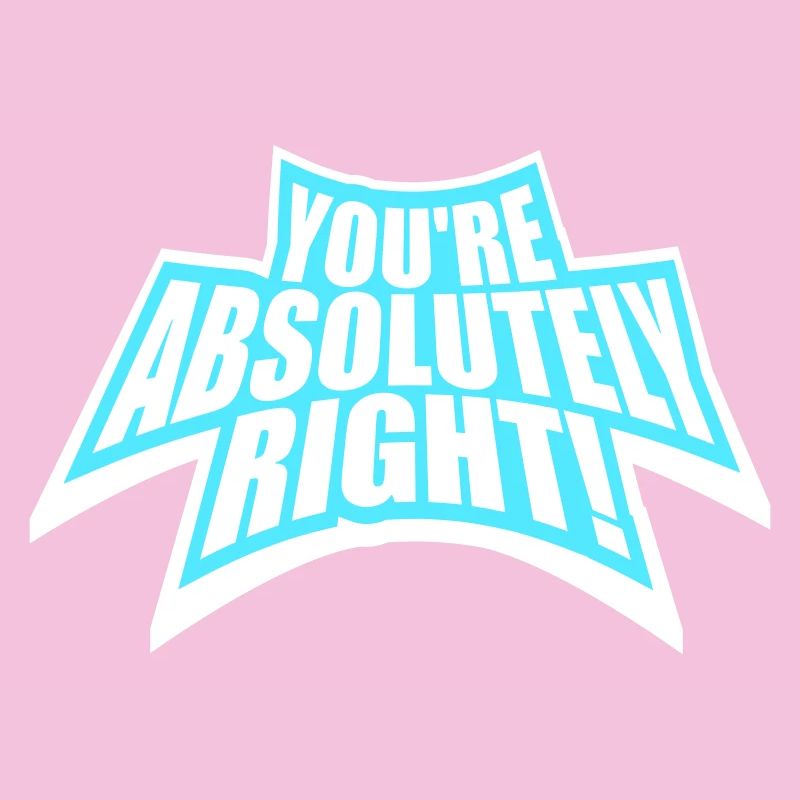 You're Absolutely Right Funny Sarcastic AI Logo