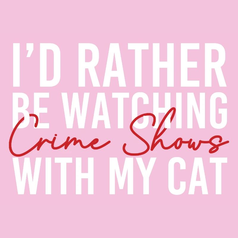 Rather Watching Crime Shows Cat Lover