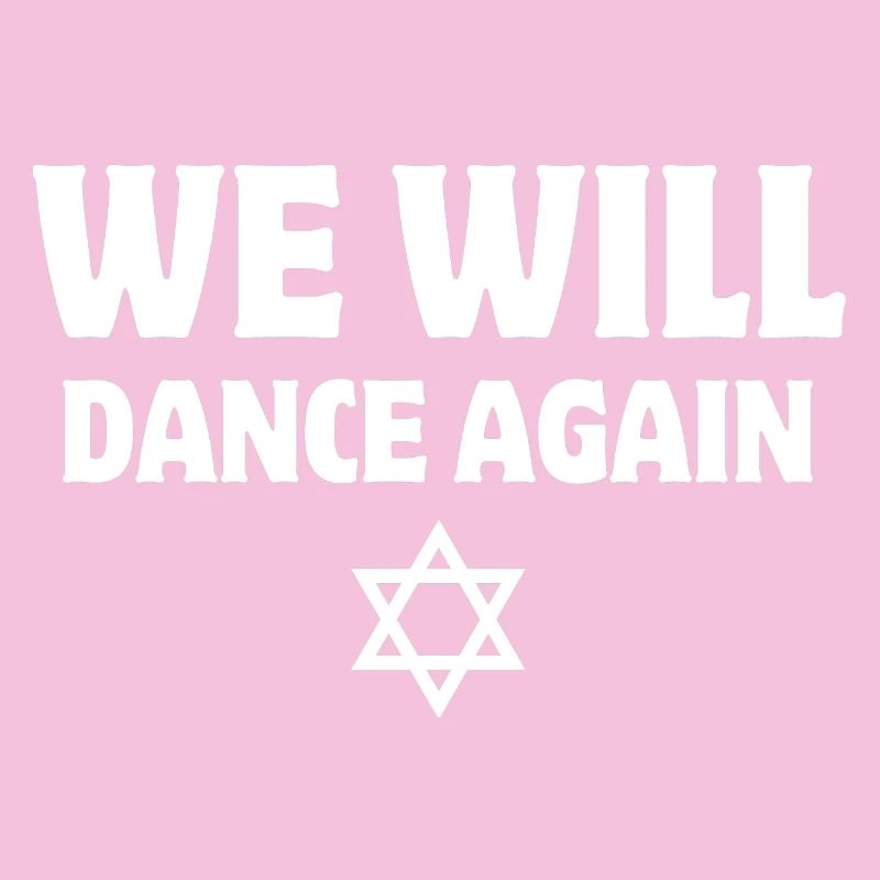 Israël, we will dance again