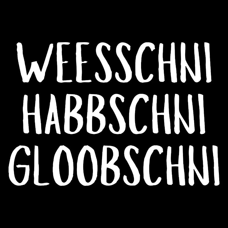 Weesschni habbschni gloobschni Sächsischer