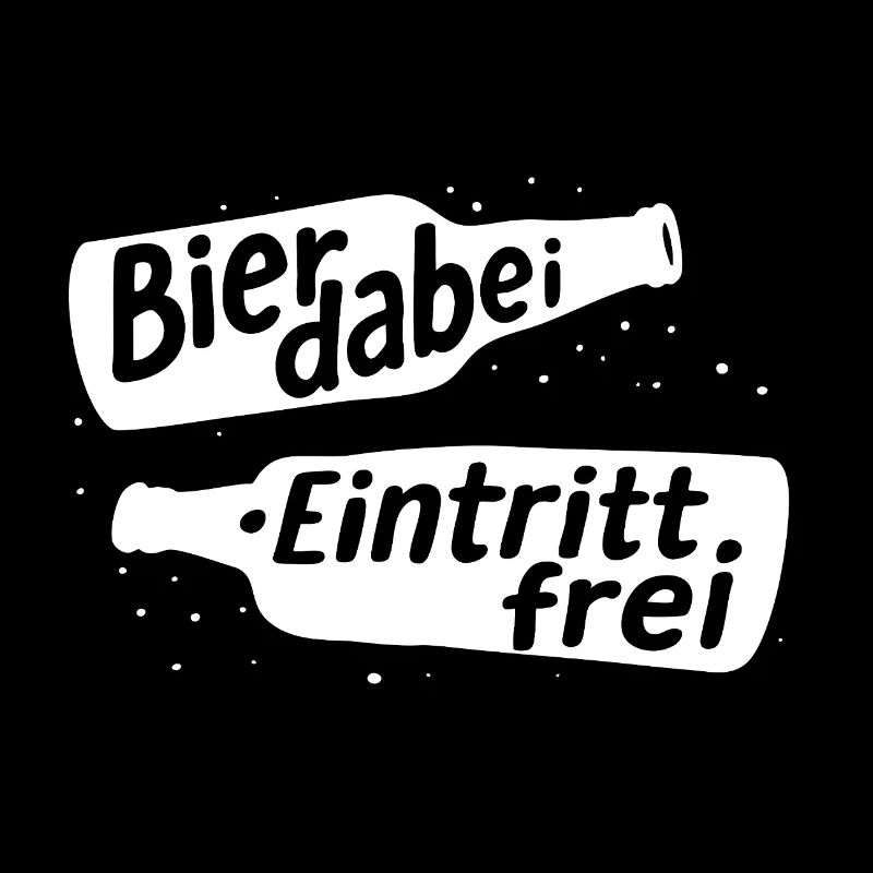 bier dabei eintritt frei grillen party sprüche
