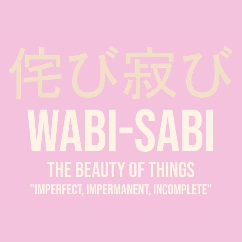 Wabi Sabi Beauté des choses imparfaites