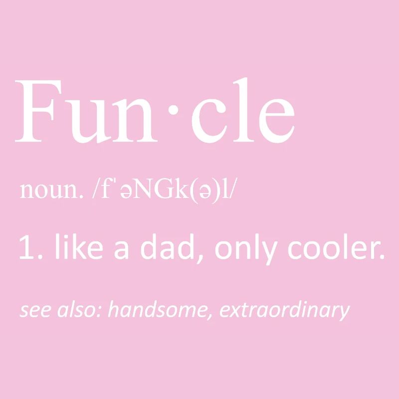 Funcle Definition Funny Uncle Typography Art