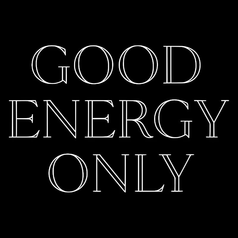 Only Good Energy Typography Motif