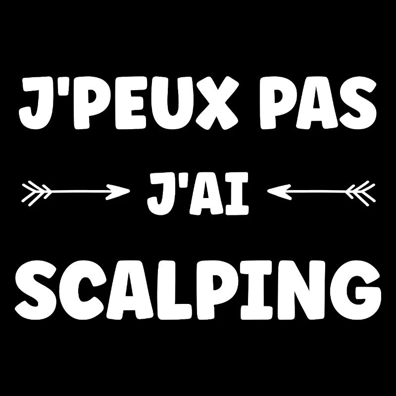 Je peux pas j'ai scalping