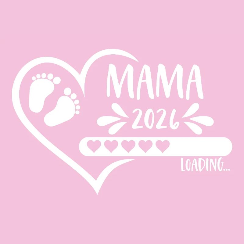 Mama 2026 loading heart loading bar baby feet
