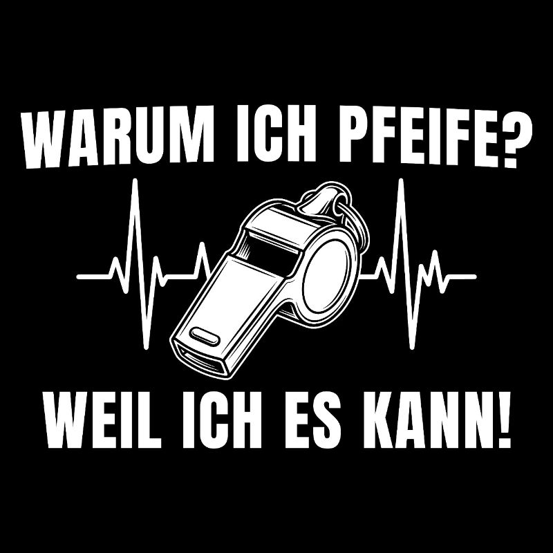 Schiedsrichter Pfeife – Weil ich es kann!