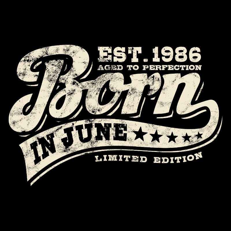 Born in June 1986 - Geburtstag - Geschenk