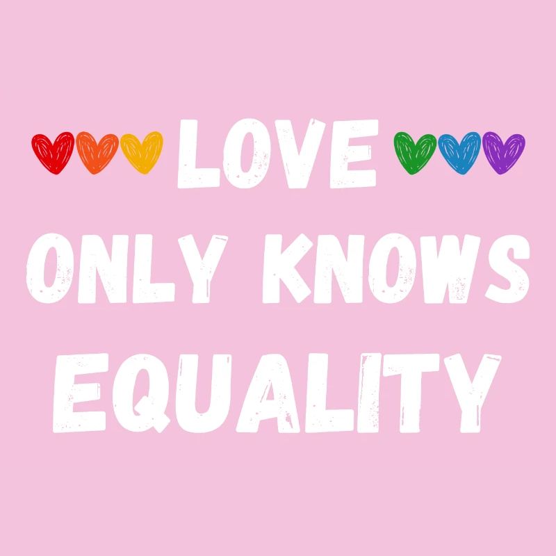 Love only knows equality