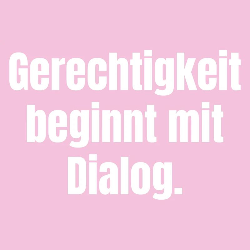 Justice begins with dialogue