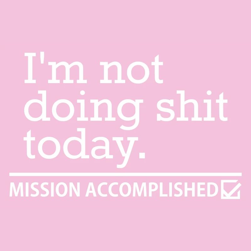 Shit Today – Procrastination Funny Saying Design