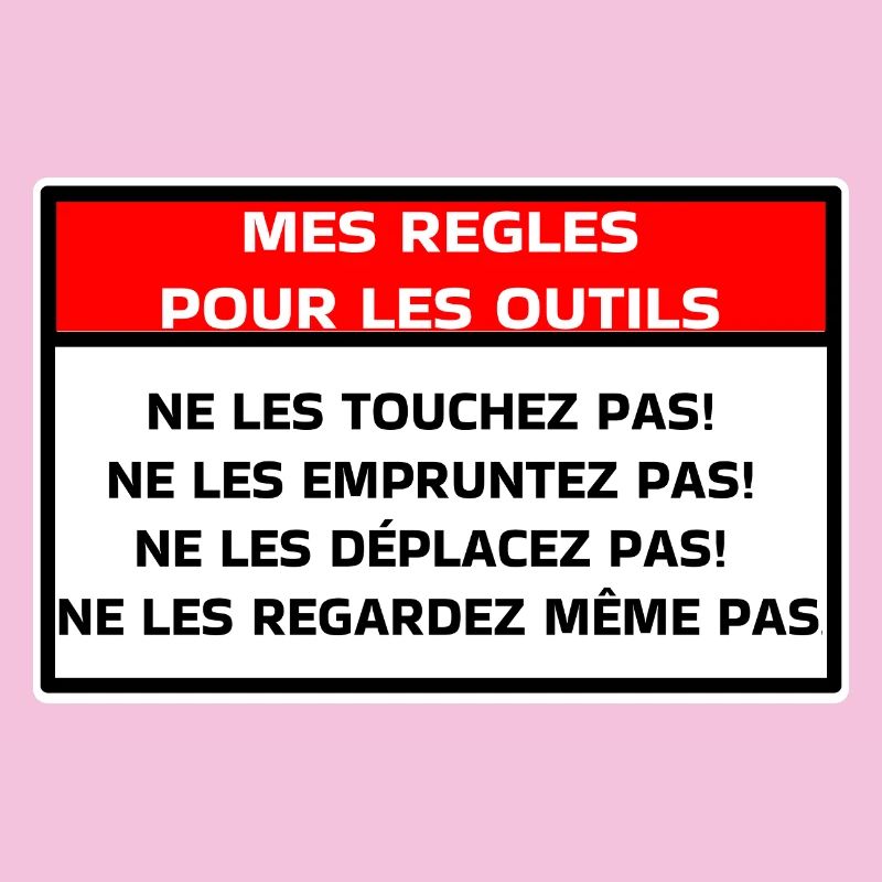 Mes règles pour les outils