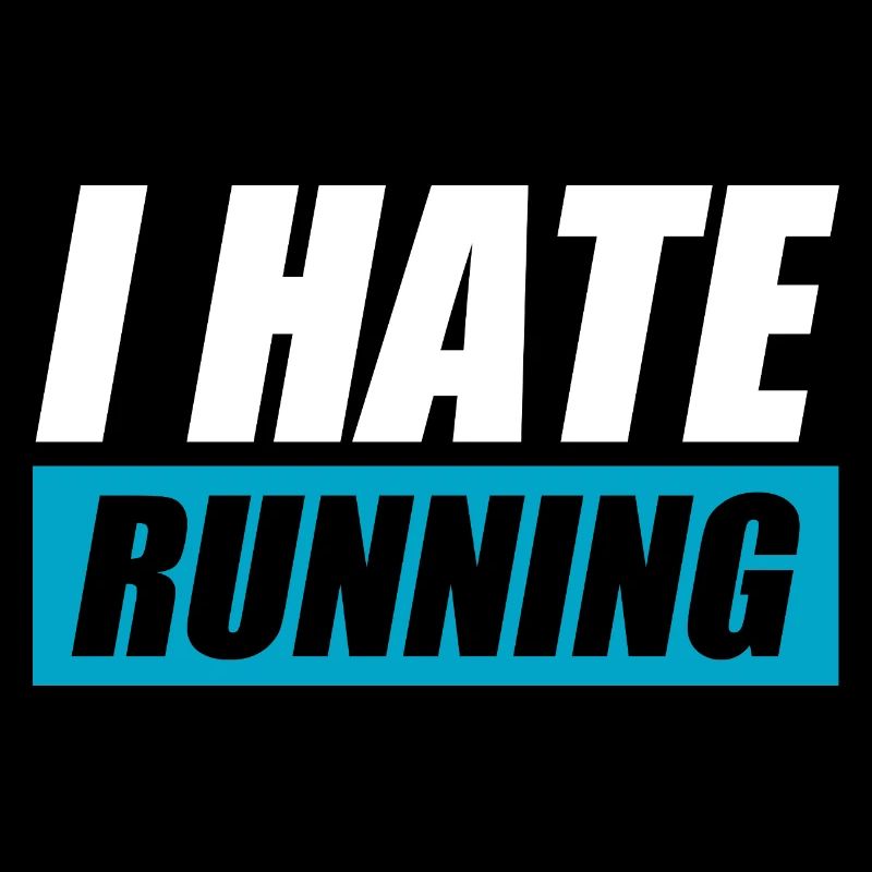 Je déteste courir drôle courir coureur de jogging