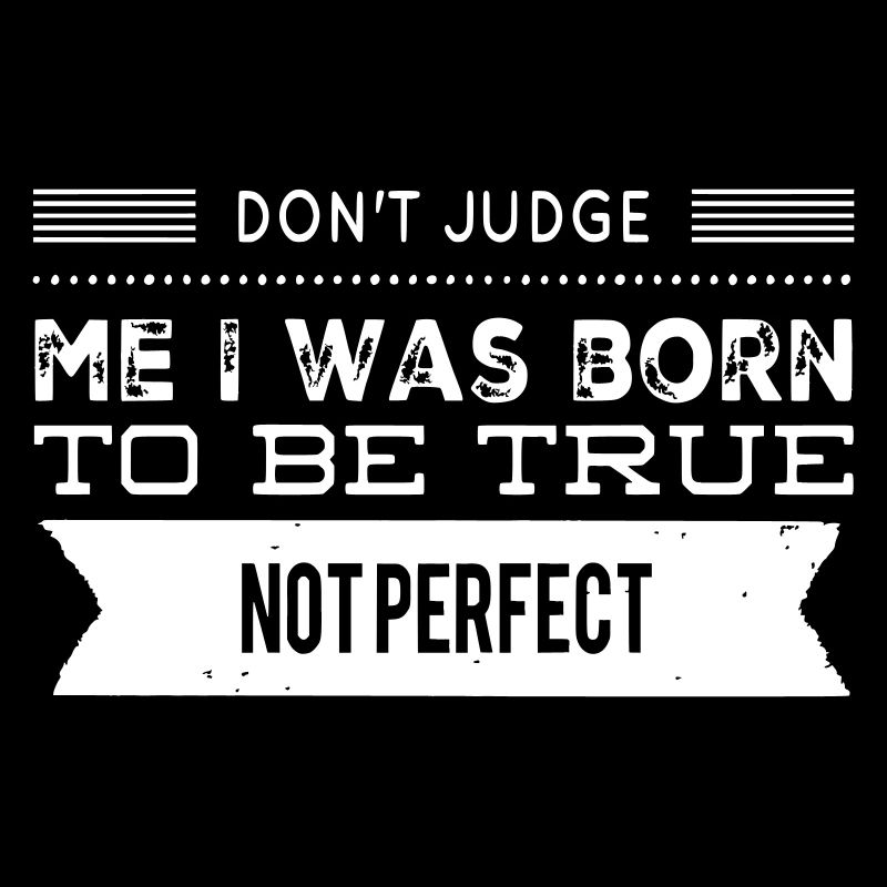 Born To Be True Quote White
