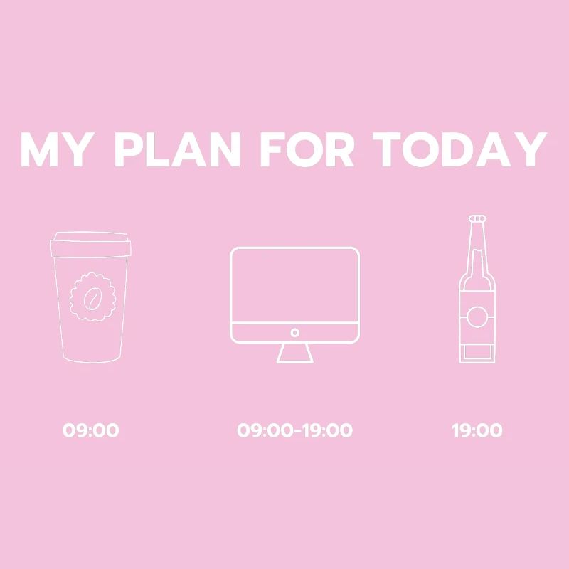 My plan for today