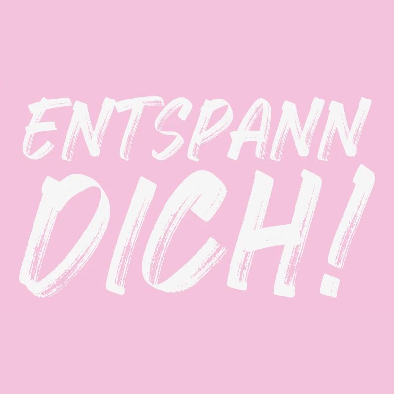 Entspann Dich!
