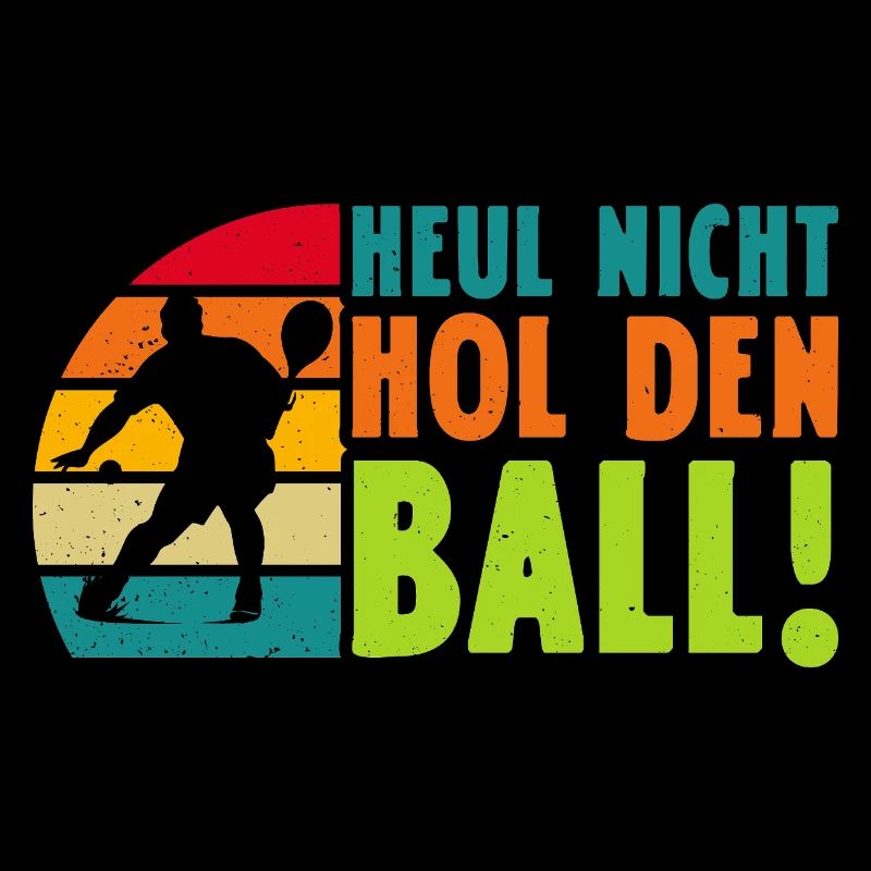 Padel game DON'T HOWL GET THE BALL Funny