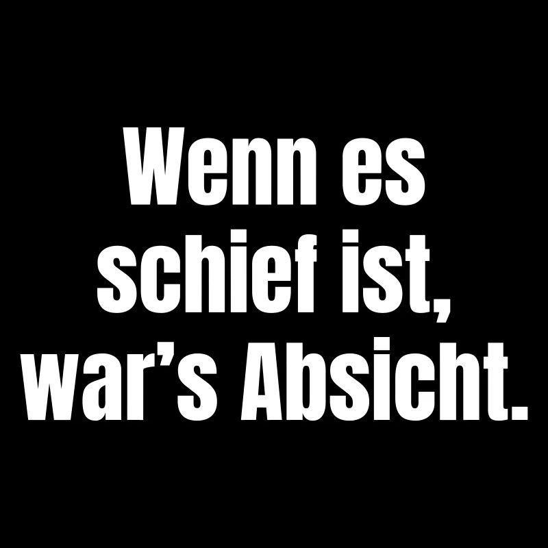 Wenn es schief ist, war's Absicht