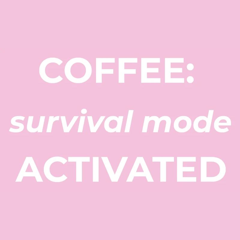 Mode survie au café activé