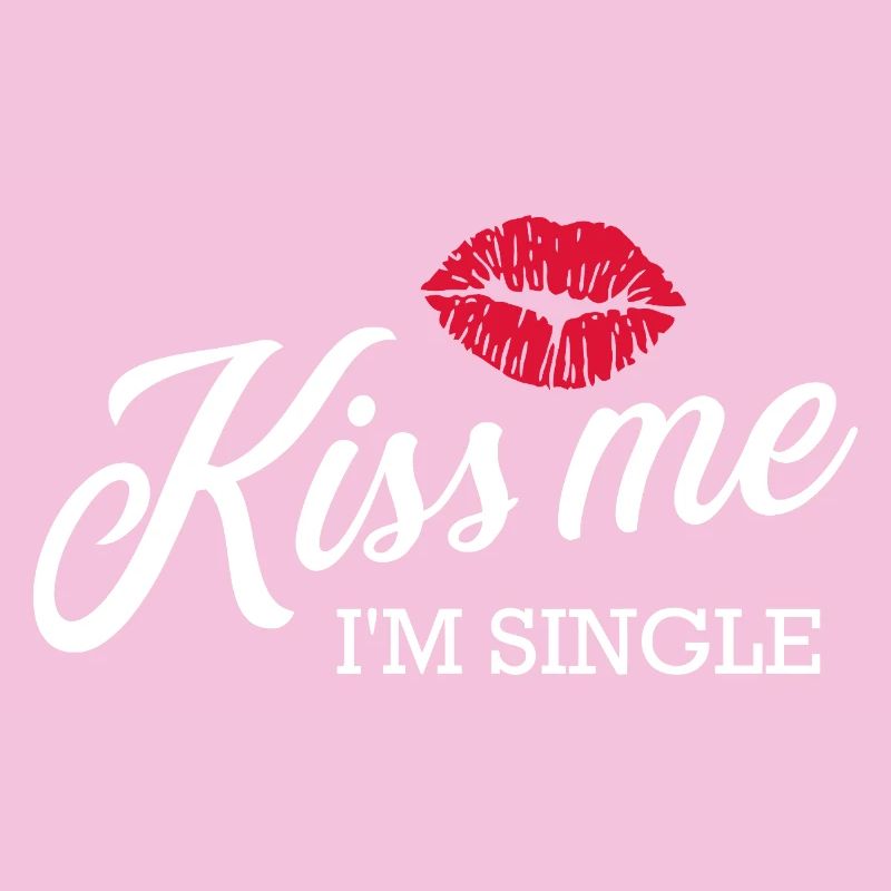 Küss mich, ich bin Single Lippenstift Küss Tee