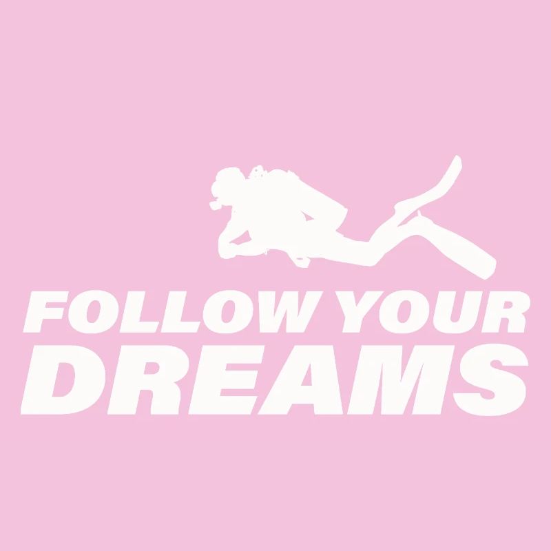 Follow Your Dreams